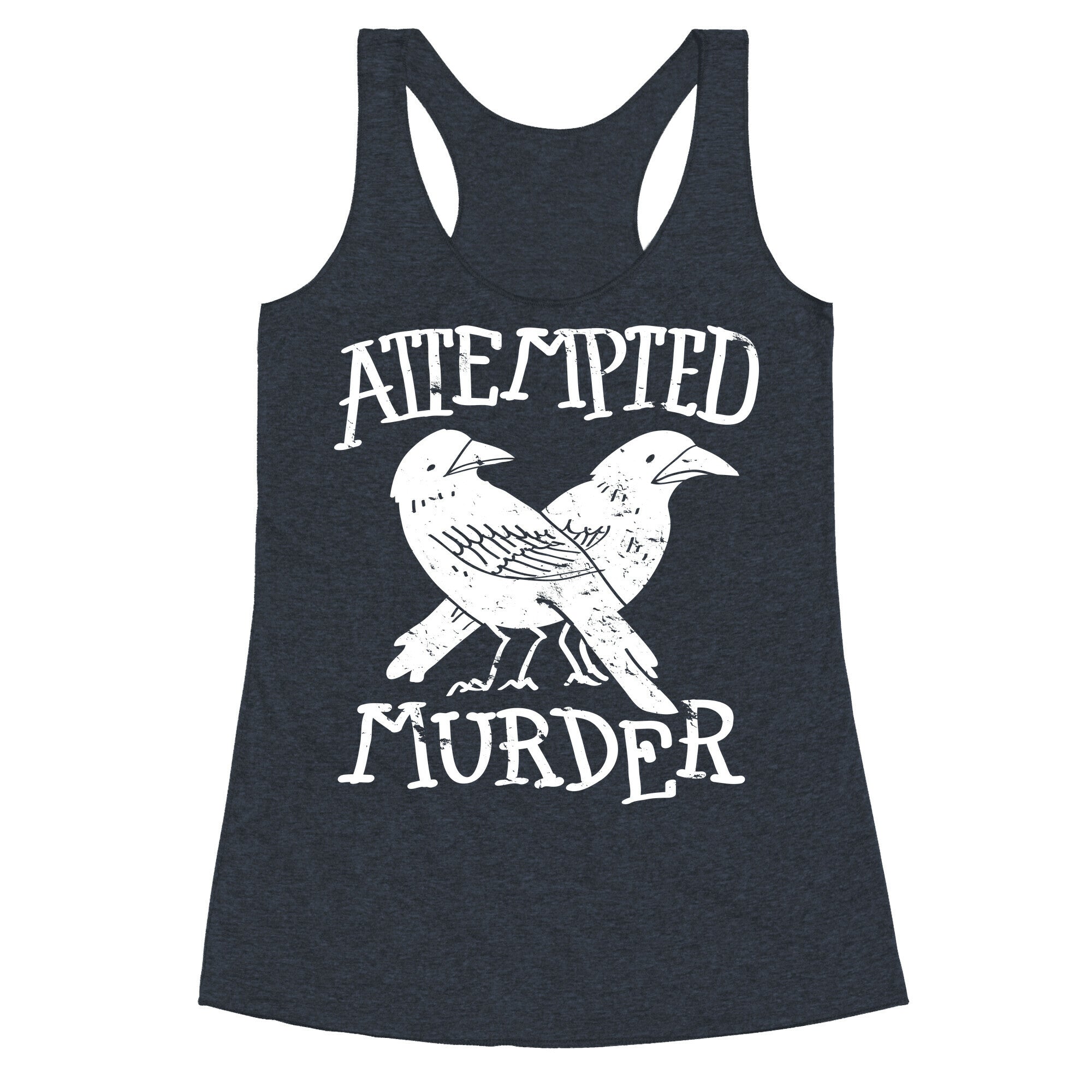 Attempted Murder Racerback Tank